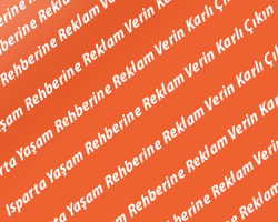Isparta Rehberine Reklam Verin Karlı Çıkın